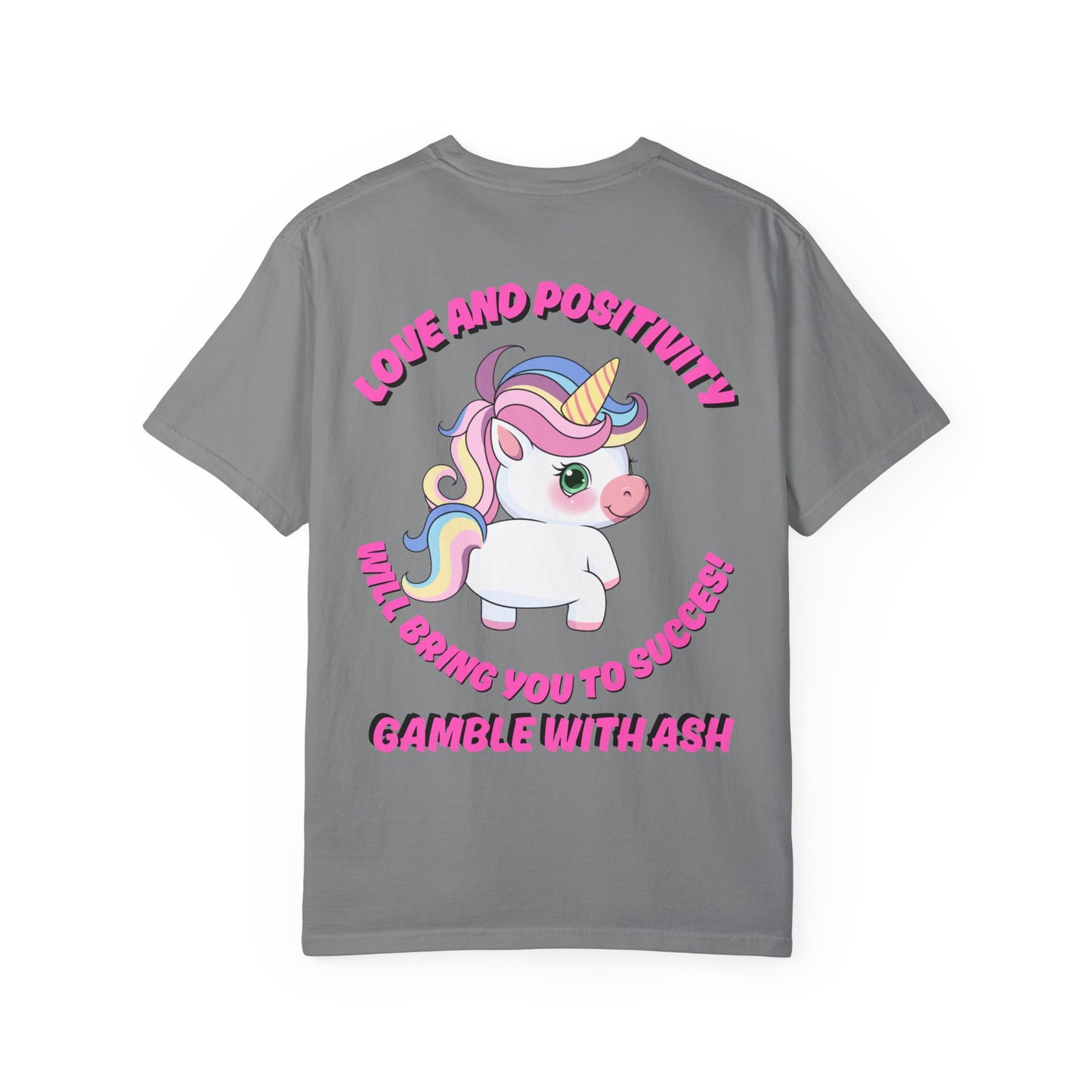 Gamble With Ash Unisex  T-Shirt - Love and Positivity Unicorn Design