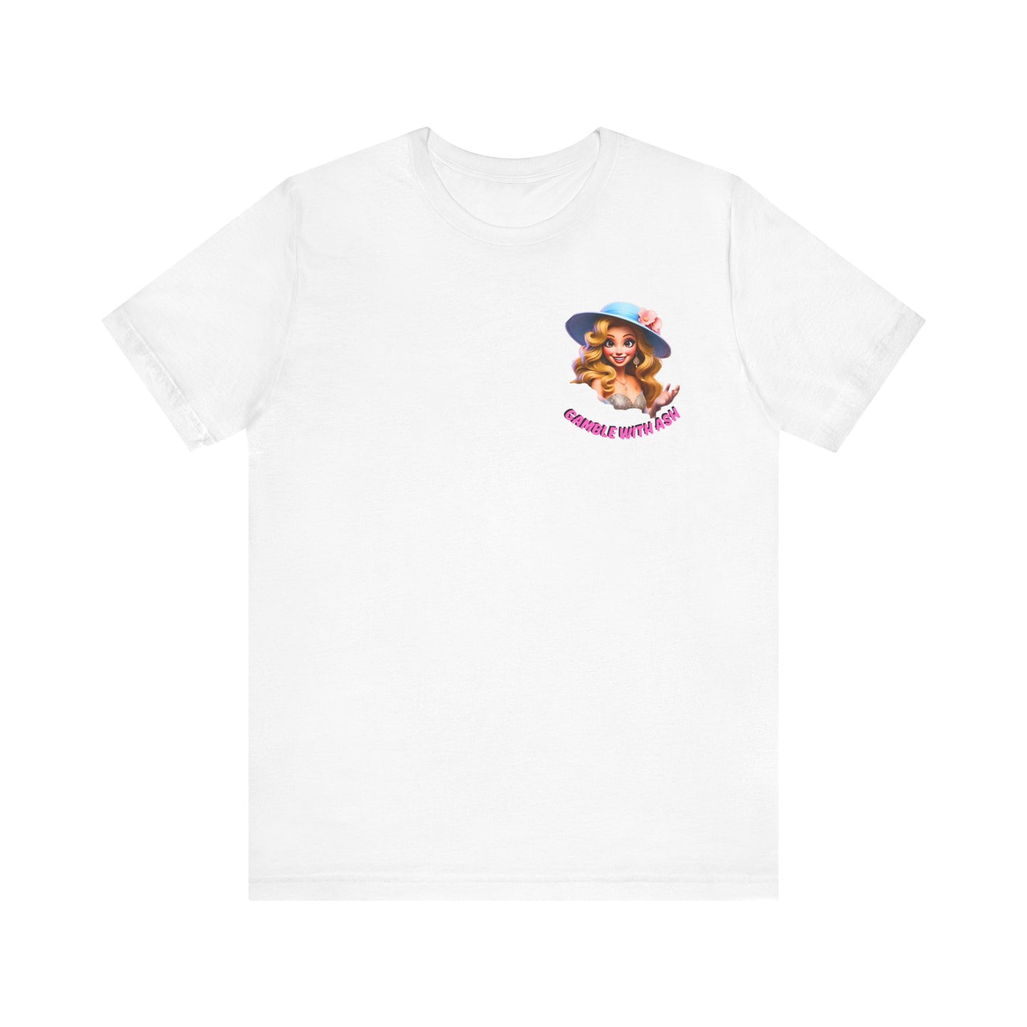Gamble With Ash Inspirational Tee - Positive Vibes Unisex  Sleeve T-Shirt Rise Up