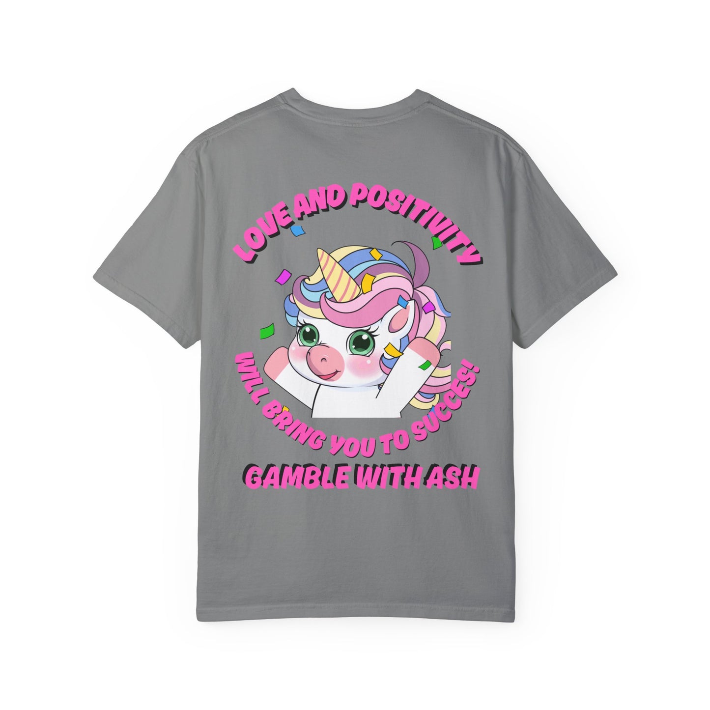 Gamble With Ash Unisex  T-Shirt - Love and Positivity Unicorn Yay! Design