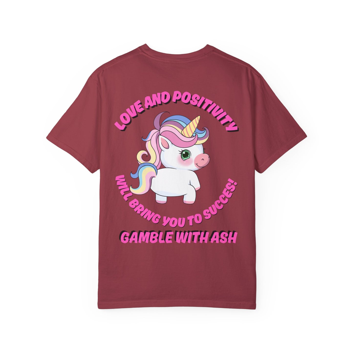 Gamble With Ash Unisex  T-Shirt - Love and Positivity Unicorn Design