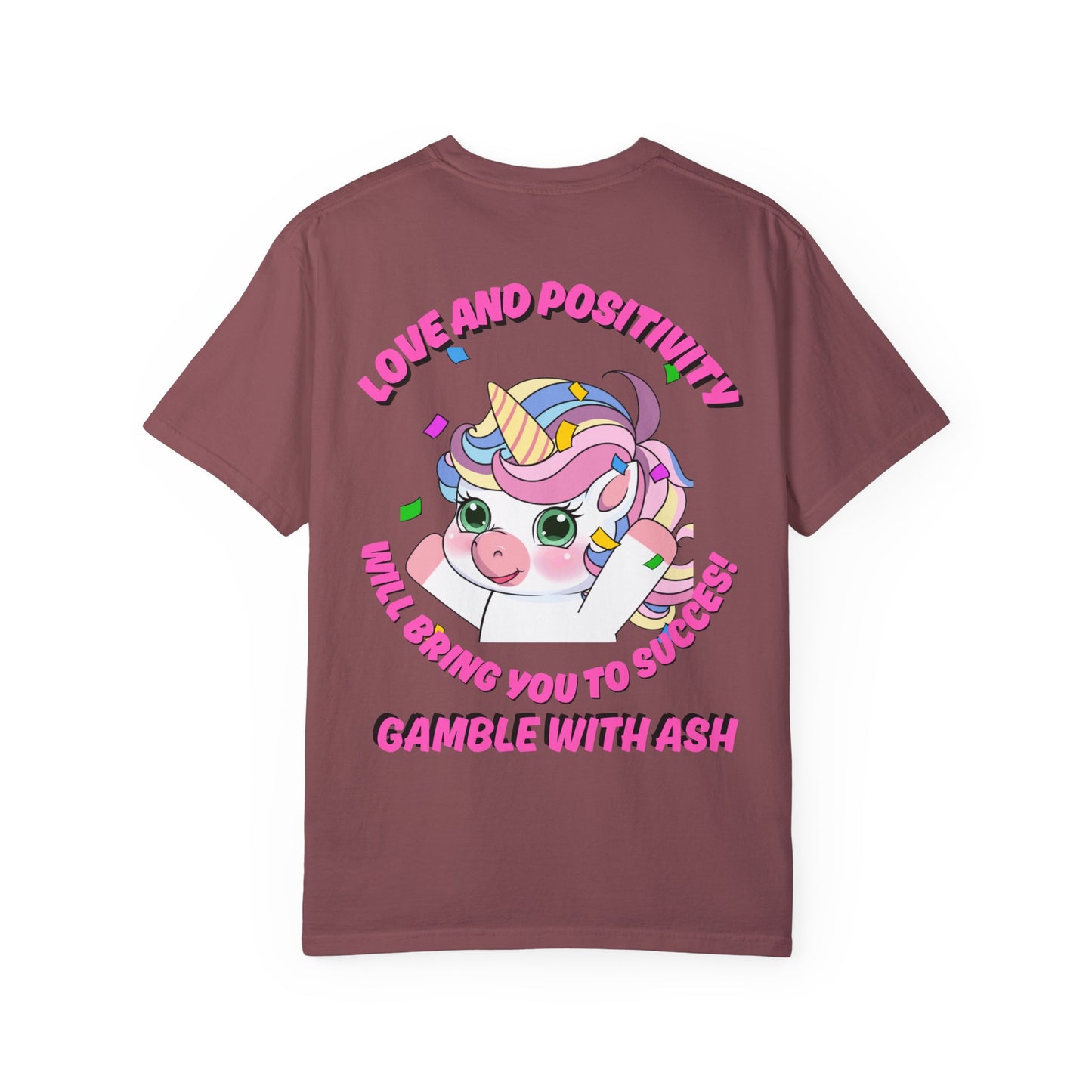 Gamble With Ash Unisex  T-Shirt - Love and Positivity Unicorn Yay! Design