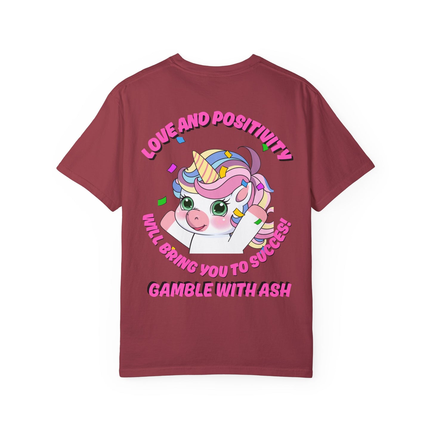Gamble With Ash Unisex  T-Shirt - Love and Positivity Unicorn Yay! Design