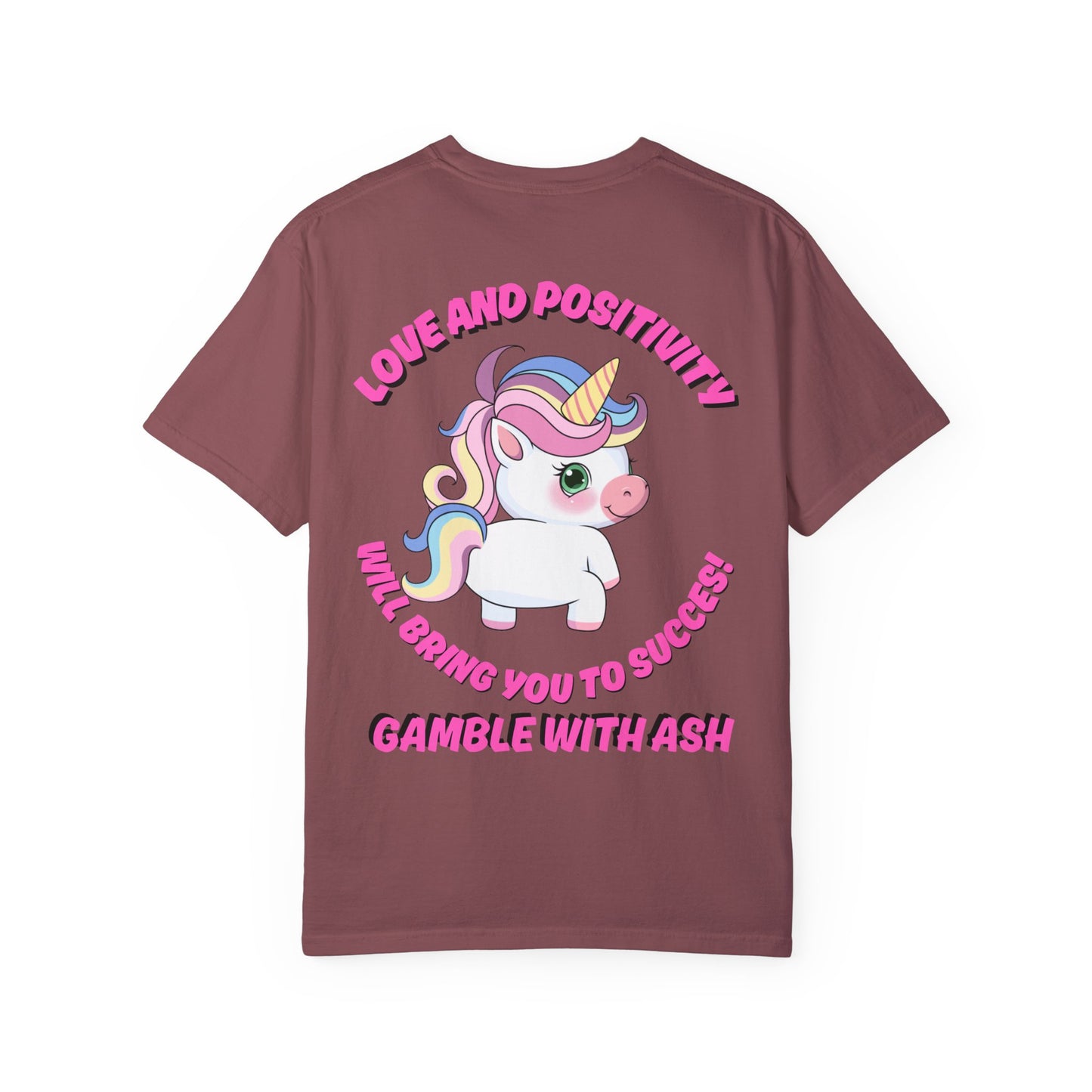 Gamble With Ash Unisex  T-Shirt - Love and Positivity Unicorn Design