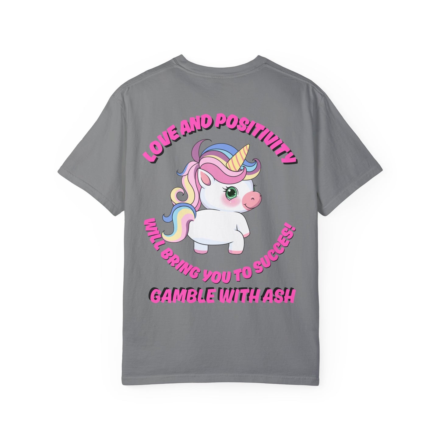 Gamble With Ash Unisex  T-Shirt - Love and Positivity Unicorn Design