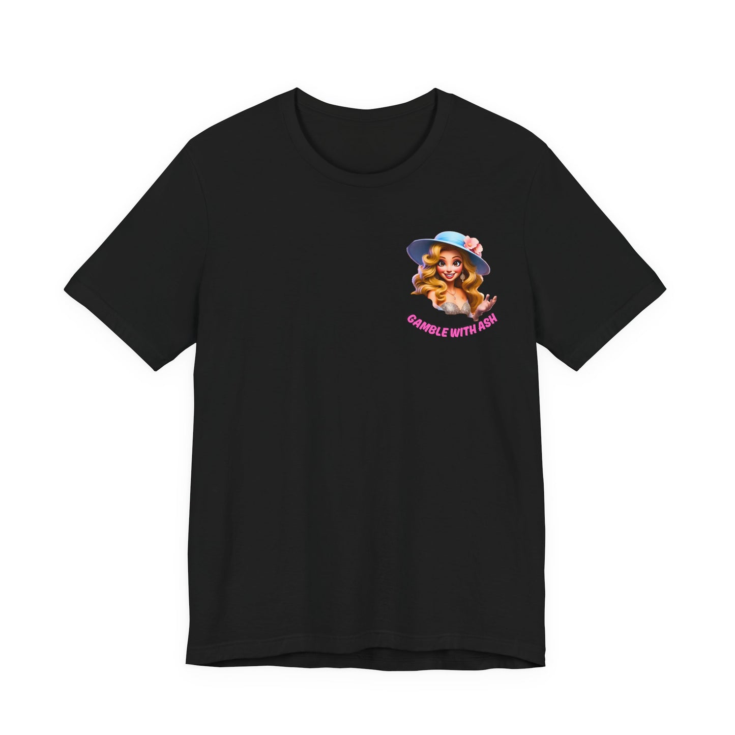 Gamble With Ash Inspirational Tee - Positive Vibes Unisex  Sleeve T-Shirt Rise Up