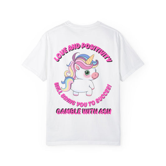 Gamble With Ash Unisex  T-Shirt - Love and Positivity Unicorn Design