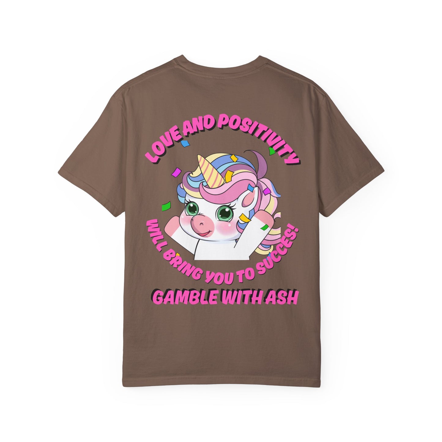 Gamble With Ash Unisex  T-Shirt - Love and Positivity Unicorn Yay! Design