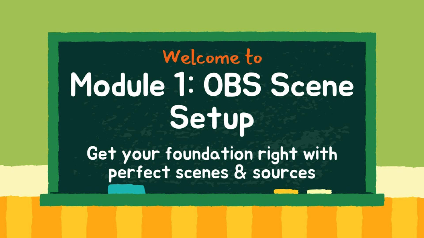 Module One: Setting the Stage in OBS – Video + Streaming Workbook (Digital Bundle)